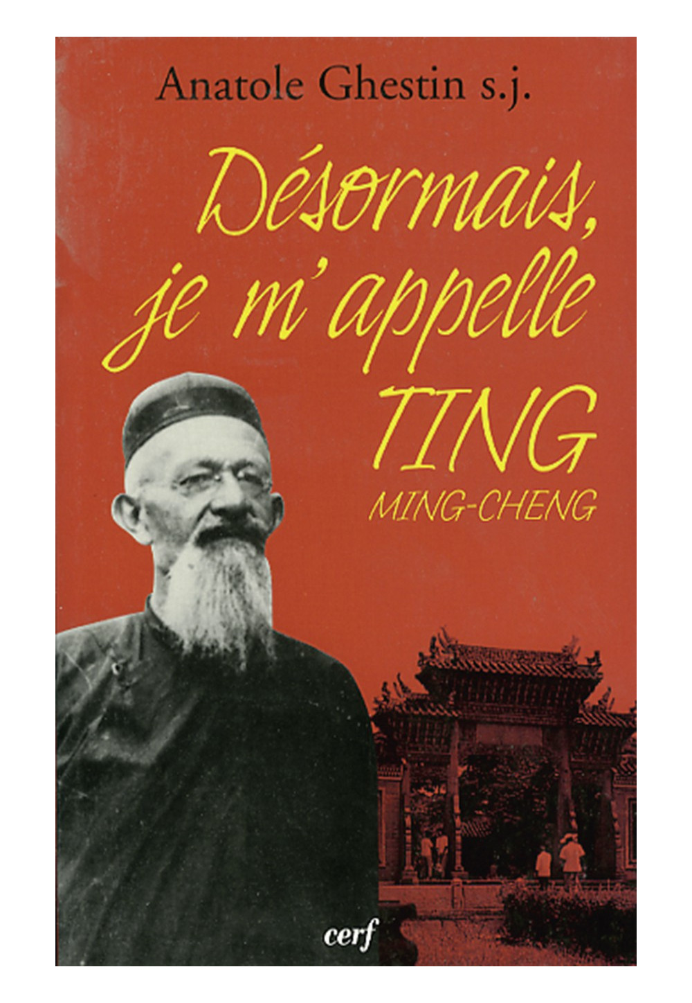 DESORMAIS JE M'APPELLE TING MING-CHENG