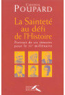 SAINTETE AU DEFI DE L'HISTOIRE (LA)