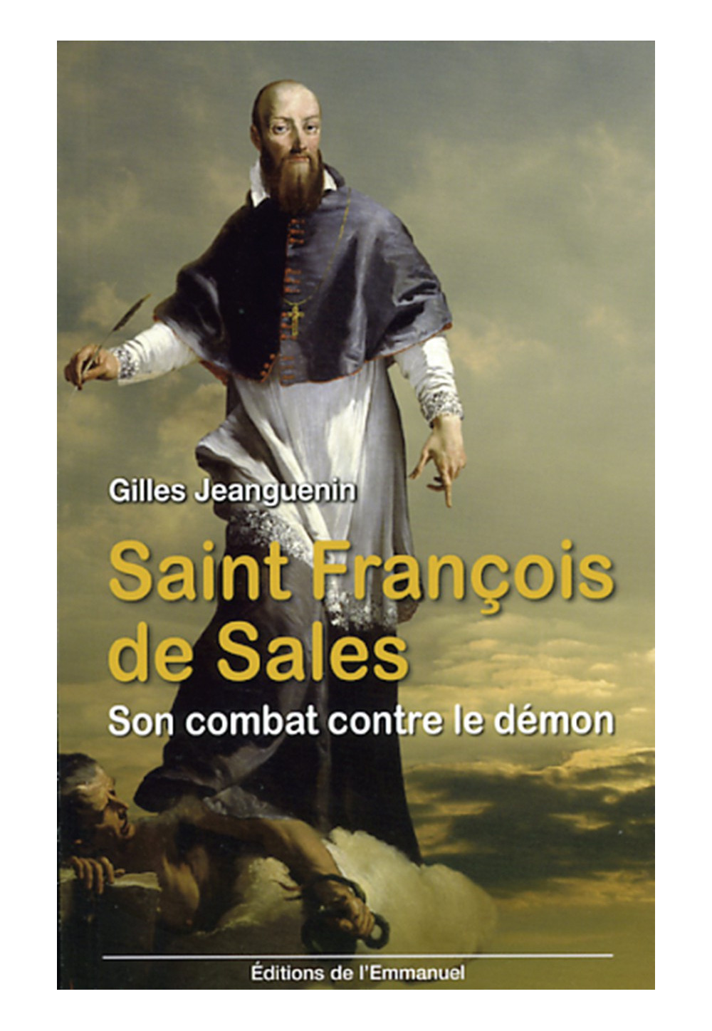 SAINT FRANCOIS DE SALES Son combat contre le démon 