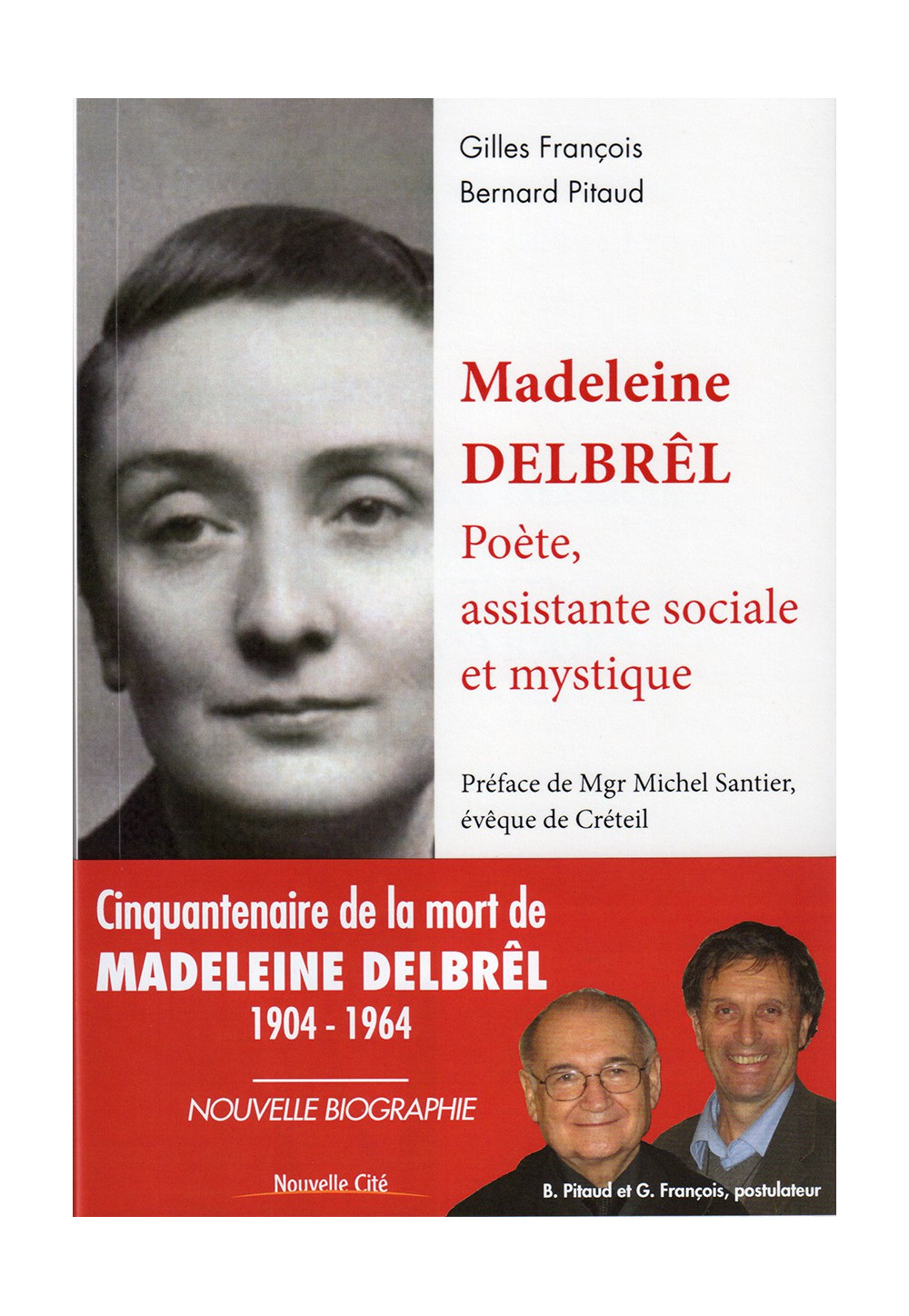 MADELEINE DELBREL Poète, assistante sociale et mystique