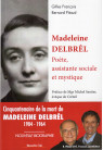 MADELEINE DELBREL Poète, assistante sociale et mystique