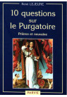 10 QUESTIONS SUR LE PURGATOIRE