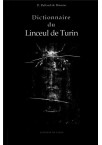 DICTIONNAIRE DU LINCEUL DE TURIN