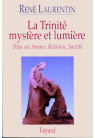 TRINITE MYSTERE ET LUMIERE (LA) Dieu est Amour, Relation, Société