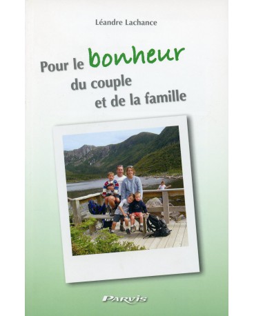 POUR LE BONHEUR DU COUPLE ET DE LA FAMILLE