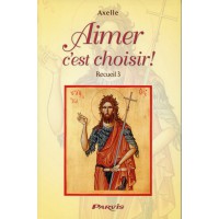 AIMER C'EST CHOISIR - Tome 3