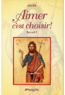 AIMER C EST CHOISIR - Tome 3