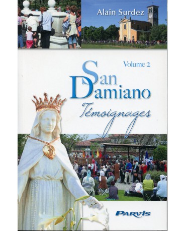 SAN DAMIANO TÉMOIGNAGES - Tome 2