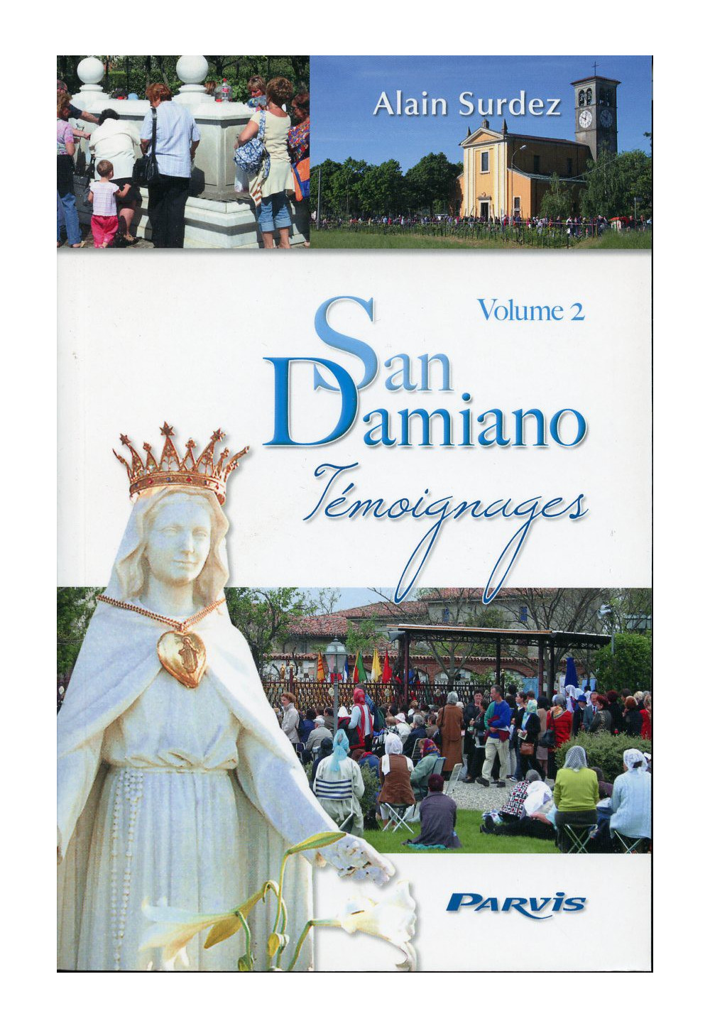 SAN DAMIANO TÉMOIGNAGES - Tome 2