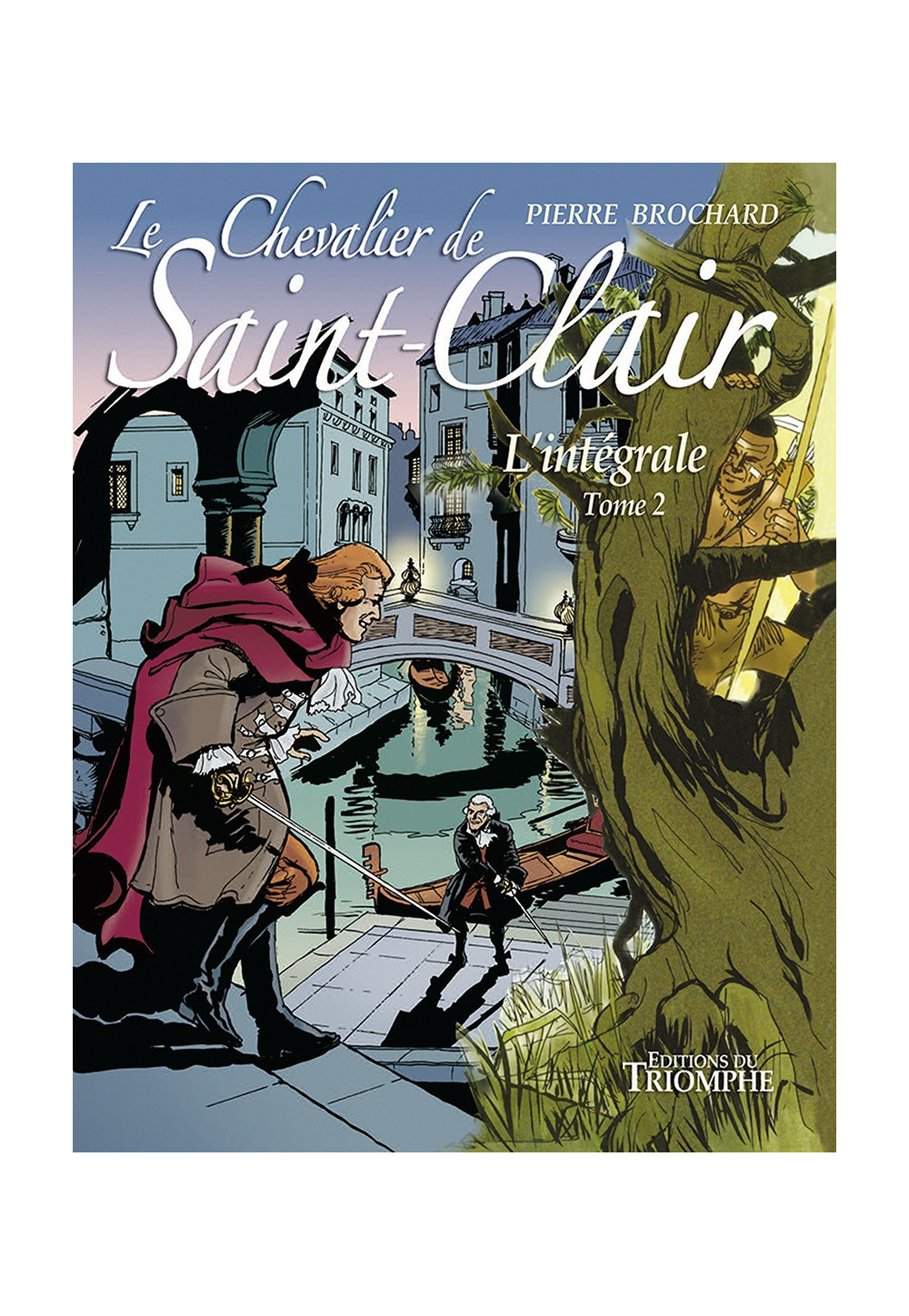 CHEVALIER DE SAINT-CLAIR (LE) L’intégrale - Tome 2