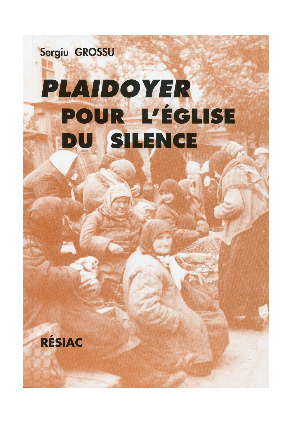 PLAIDOYER POUR L'EGLISE DU SILENCE