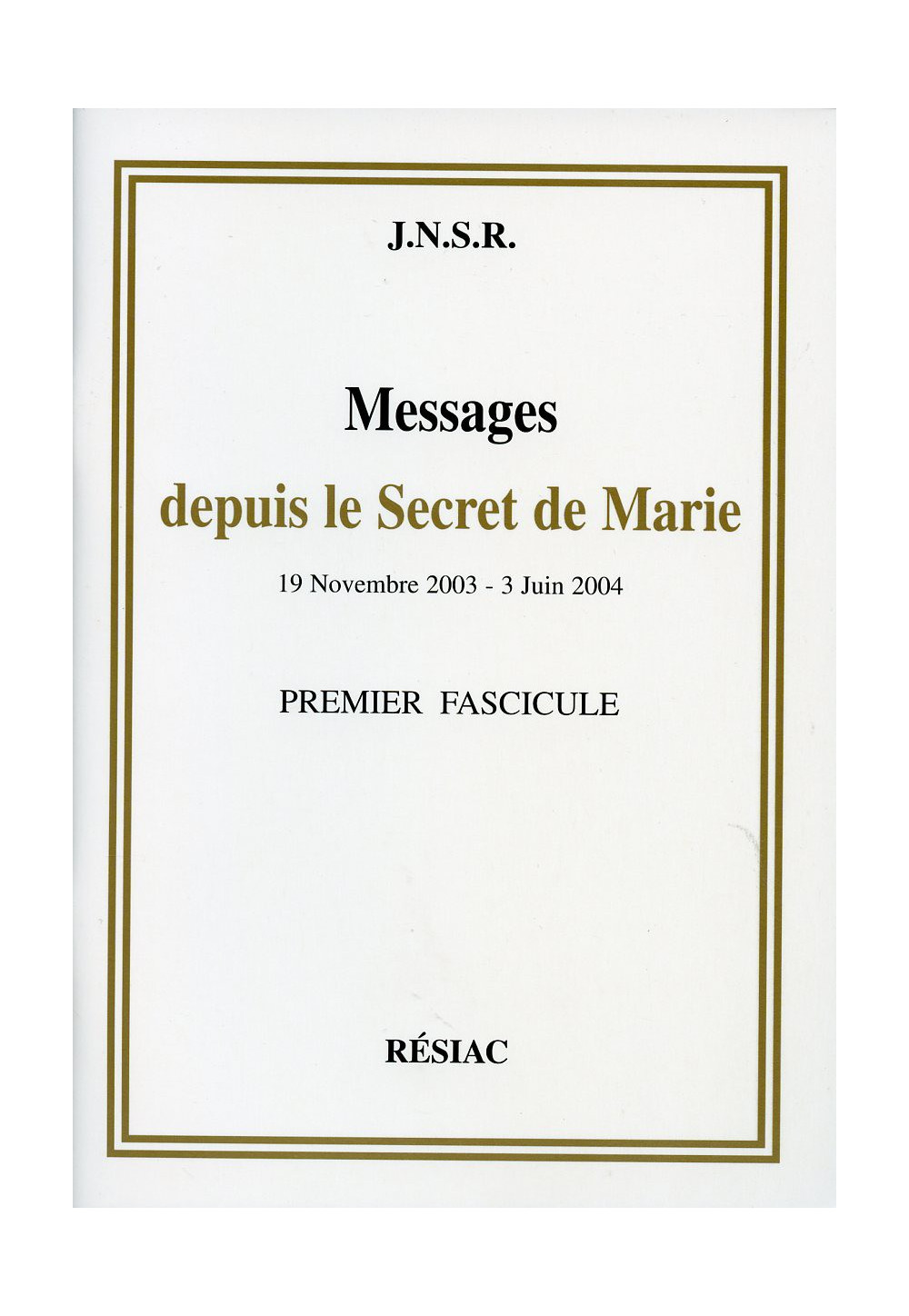 MESSAGES DEPUIS LE SECRET DE MARIE T01