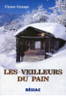 VEILLEURS DU PAIN (LES) 