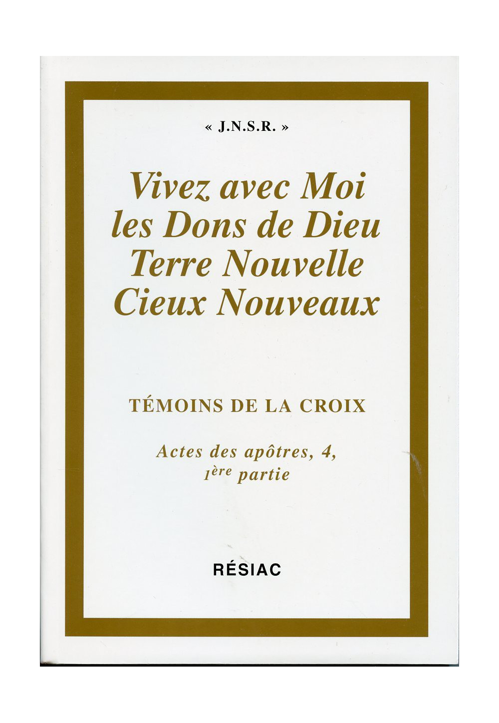 ACTES DES APOTRES T4 1E PARTIE- VIVEZ AVEC MOI LES DONS DE DIEU