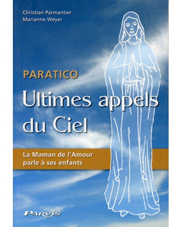 PARATICO ULTIMES APPELS DU CIEL