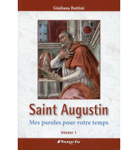 SAINT AUGUSTIN Mes paroles pour votre temps