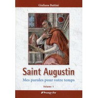 SAINT AUGUSTIN Mes paroles pour votre temps