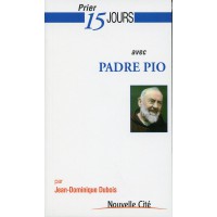 PRIER 15 JOURS AVEC PADRE PIO