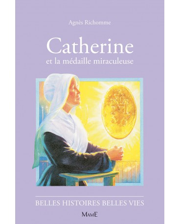 CATHERINE et la médaille miraculeuse