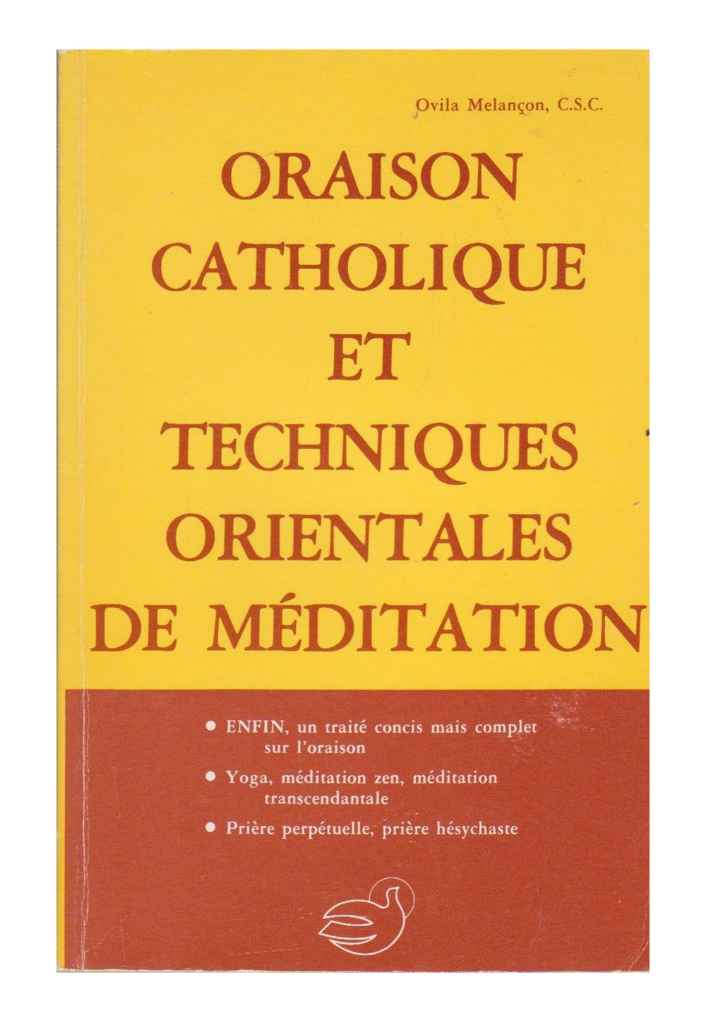 ORAISON CATHOLIQUE ET TECHNIQUES ORIENTALES DE MÉDITATION