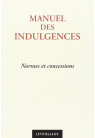 MANUEL DES INDULGENCES Normes et concessions