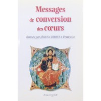 MESSAGES DE CONVERSION DES COEURS - Tome 10