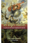 ANGES REBELLES (LES) Le mystère du mal à travers l'expérience d'un prêtre exorciste