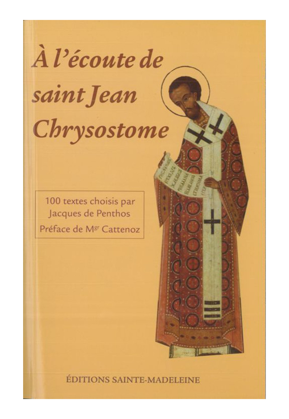 À L'ÉCOUTE DE ST JEAN CHRYSOSTOME