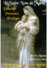 SAINT NOM DE MARIE (LE) Douceur, puissance, prodige