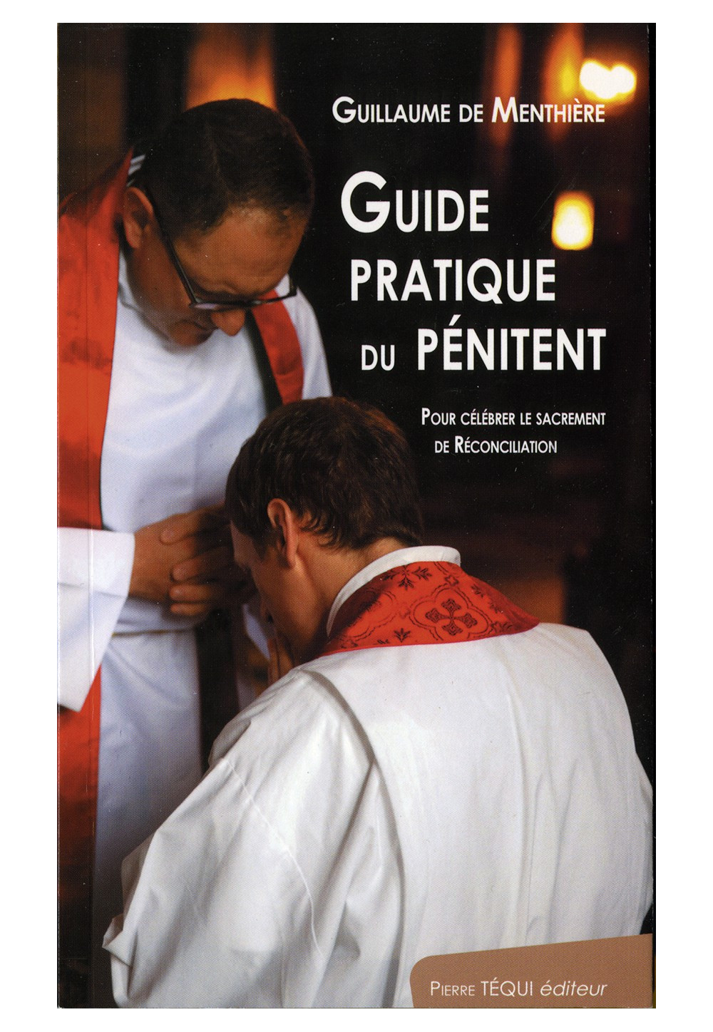 GUIDE PRATIQUE DU PÉNITENT 