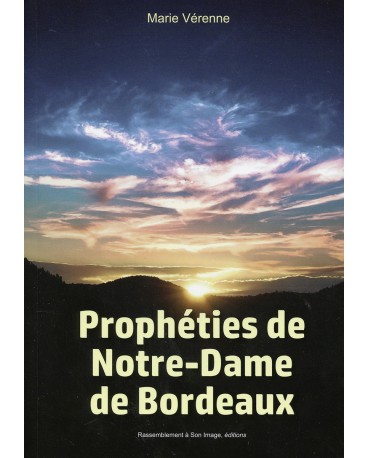 PROPHÉTIES DE NOTRE-DAME DE BORDEAUX