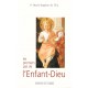 PREMIERS PAS DE L'ENFANT DIEU (LES)