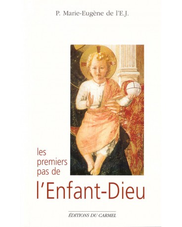 PREMIERS PAS DE L'ENFANT DIEU (LES)