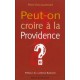 PEUT ON CROIRE A LA PROVIDENCE ?