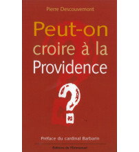 PEUT ON CROIRE A LA PROVIDENCE ?