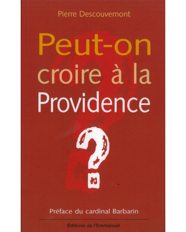 PEUT ON CROIRE A LA PROVIDENCE ?