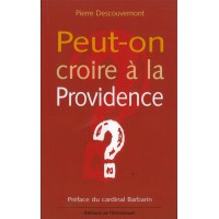 PEUT ON CROIRE A LA PROVIDENCE ?