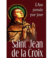 UNE PENSEE PAR JOUR SAINT JEAN DE LA CROIX