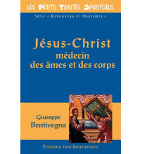 JÉSUS-CHRIST MÉDECIN DES AMES ET DES CORPS