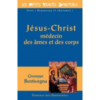 JÉSUS-CHRIST MÉDECIN DES AMES ET DES CORPS