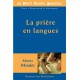 PRIÈRE EN LANGUES (LA)