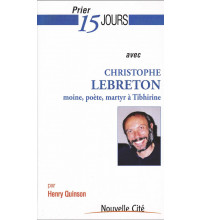 PRIER 15 JOURS AVEC CHRISTOPHE LEBRETON