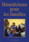 BÉNÉDICTIONS POUR LES FAMILLES