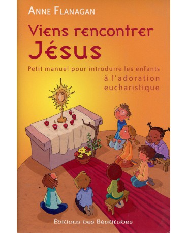 VIENS RENCONTRER JESUS