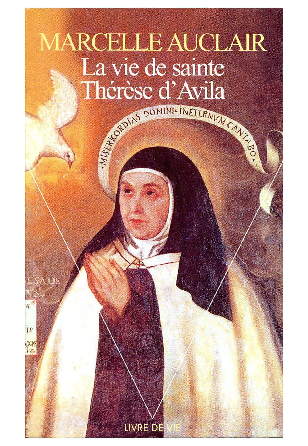 VIE DE SAINTE THERESE D'AVILA (LA)