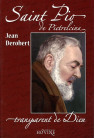 PADRE PIO, TRANSPARENT DE DIEU