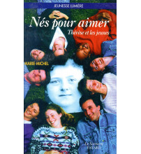 NÉS POUR AIMER - THERESE ET LES JEUNES