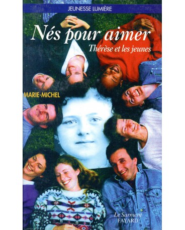 NÉS POUR AIMER - THERESE ET LES JEUNES