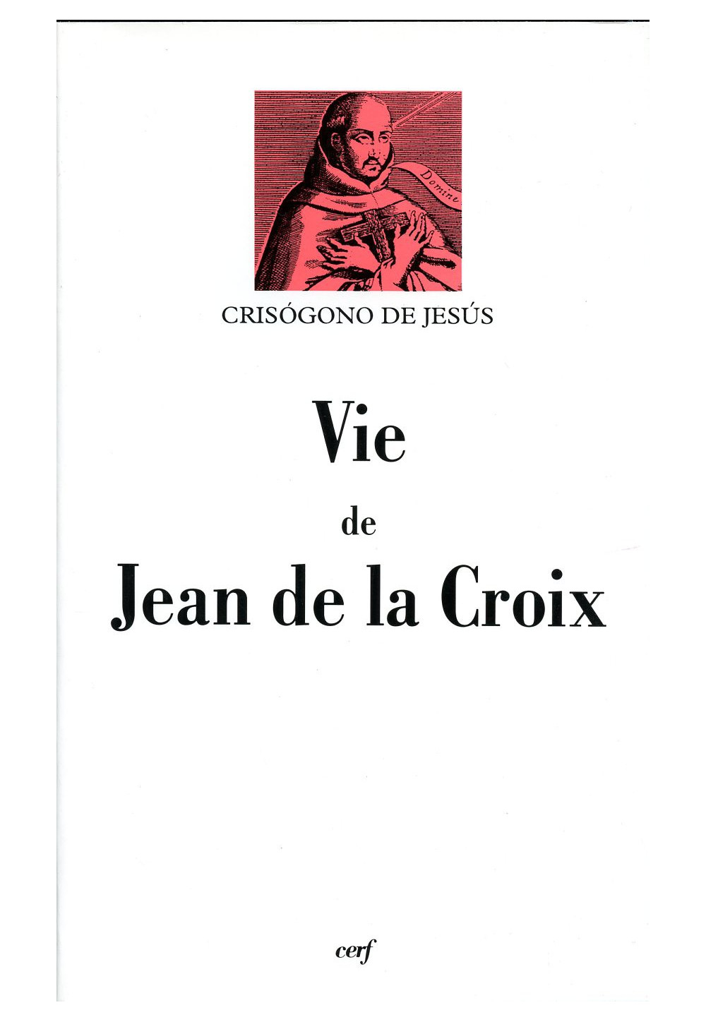 VIE DE JEAN DE LA CROIX