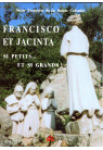 FRANCISCO ET JACINTA SI PETITS... ET SI GRANDS ! 